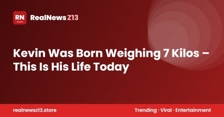 Kevin Was Born Weighing 7 Kilos – This Is His Life Today