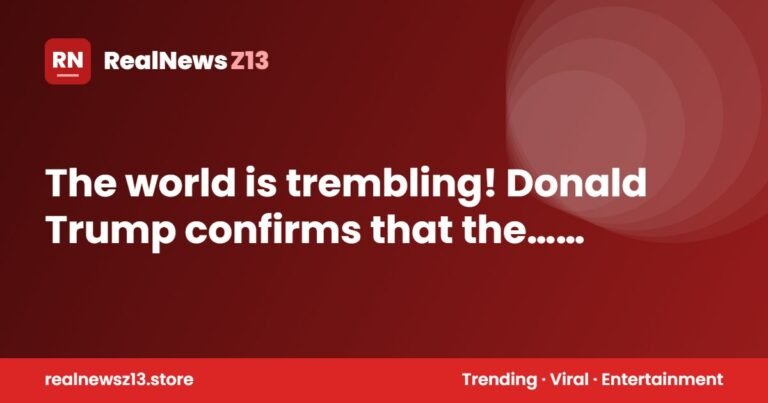 The world is trembling! Donald Trump confirms that the…See more