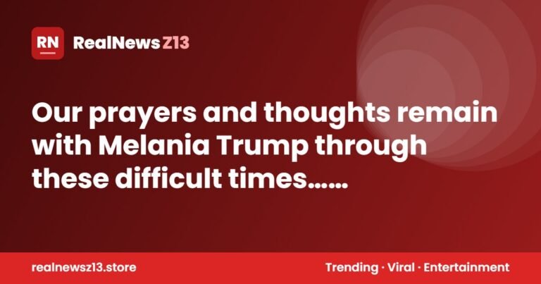 Our prayers and thoughts remain with Melania Trump through these difficult times… See more
