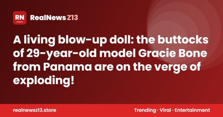 A living blow-up doll: the buttocks of 29-year-old model Gracie Bone from Panama are on the verge of exploding!